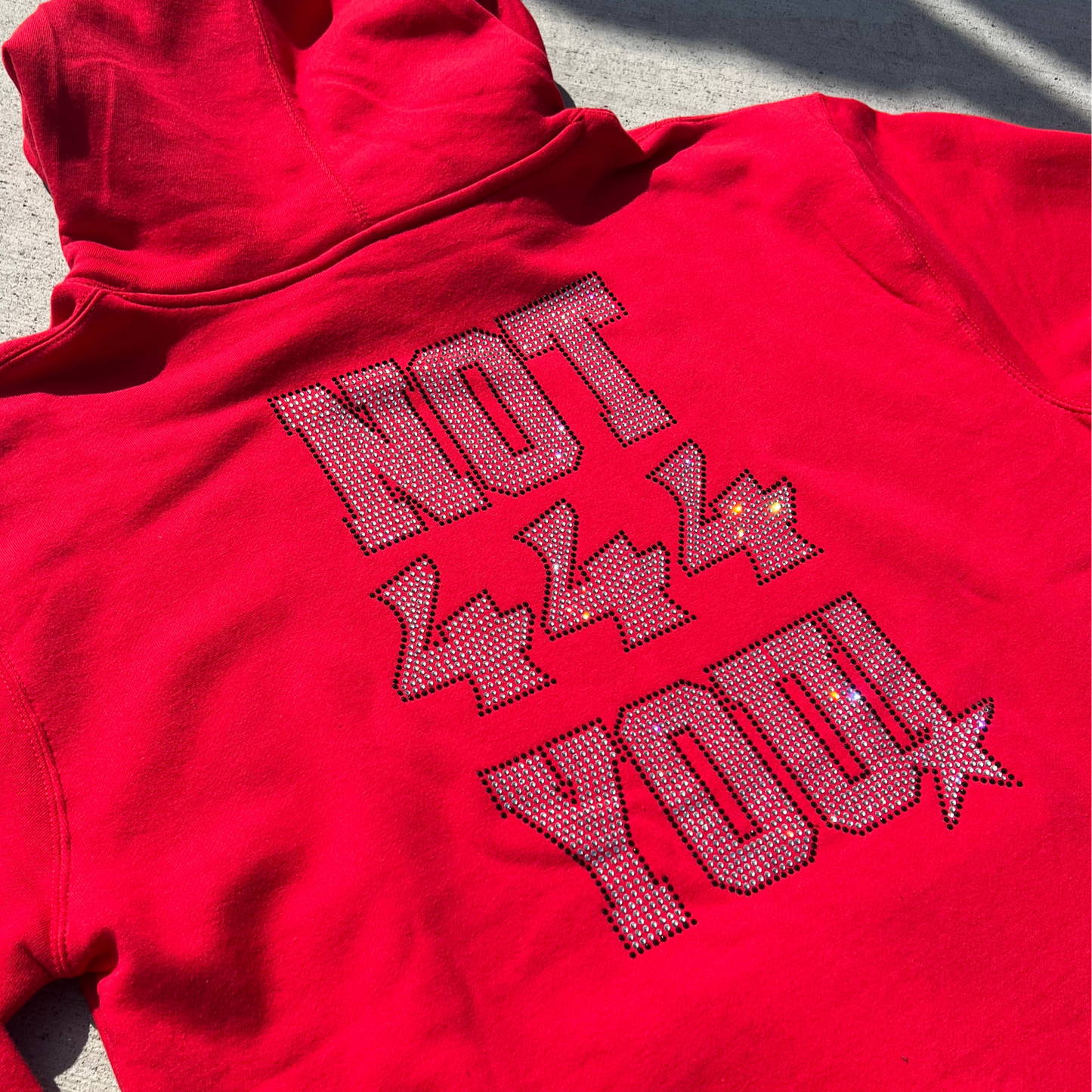 Red NOT 444 YOU! Rhinestone Hoodie