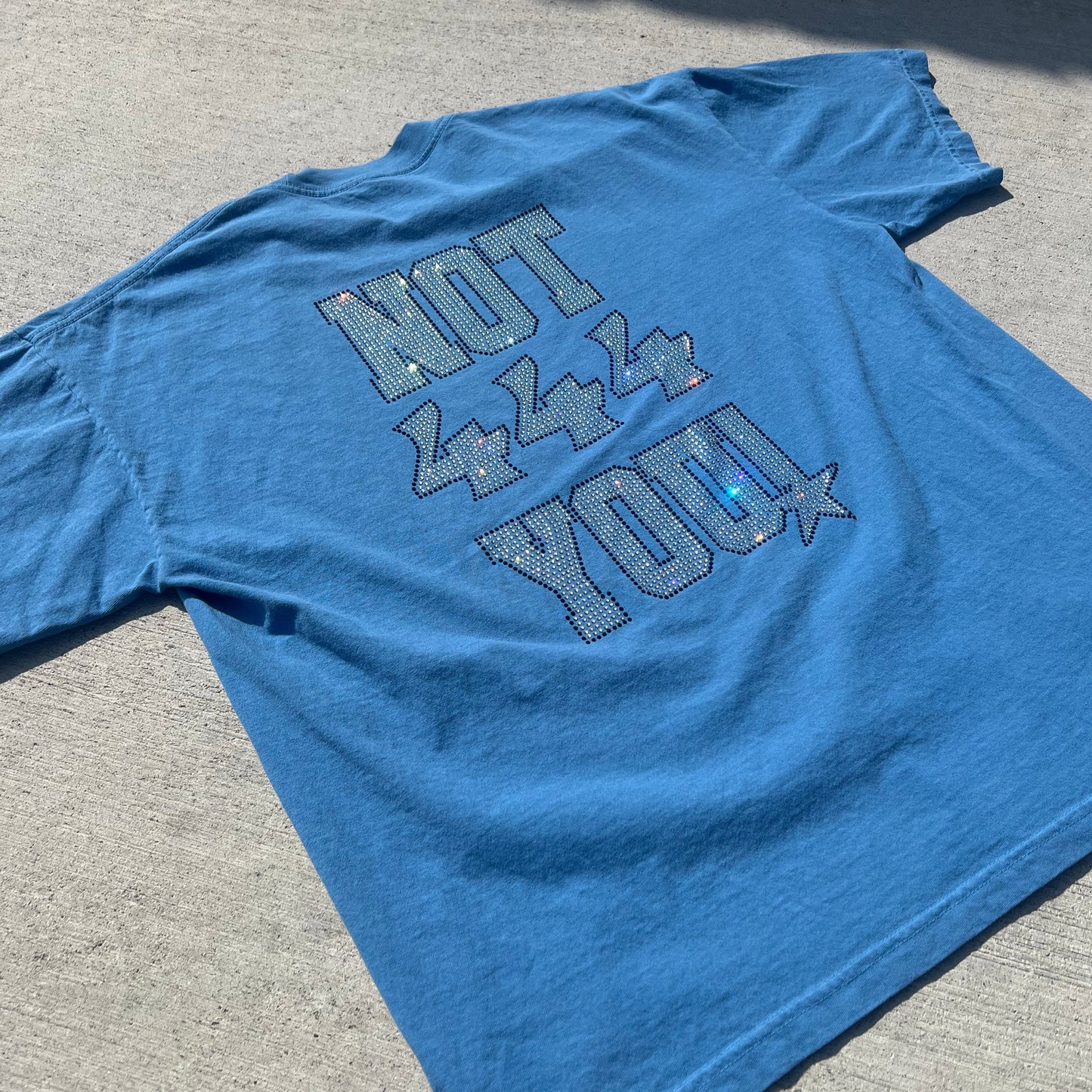 Blue NOT 444 YOU! Rhinestone Tee