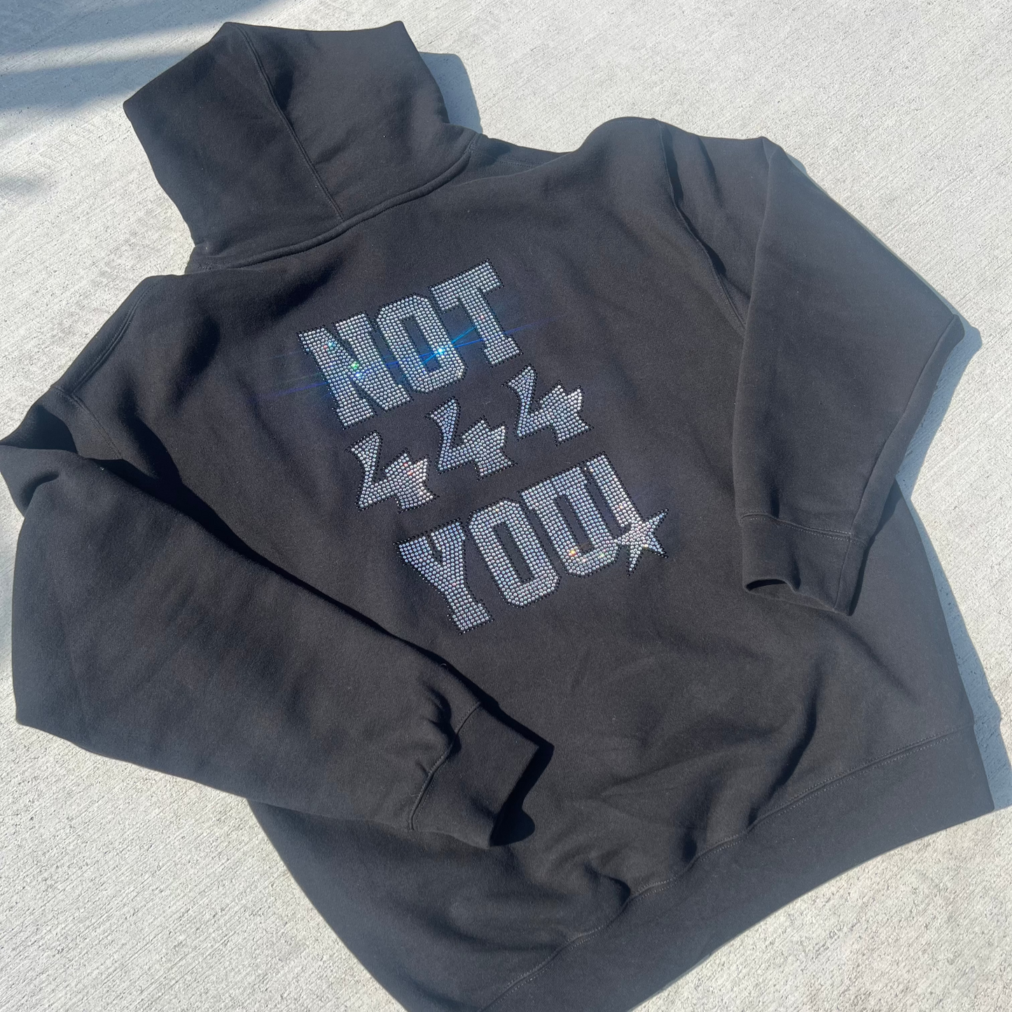 Black NOT 444 YOU! Rhinestone Hoodie