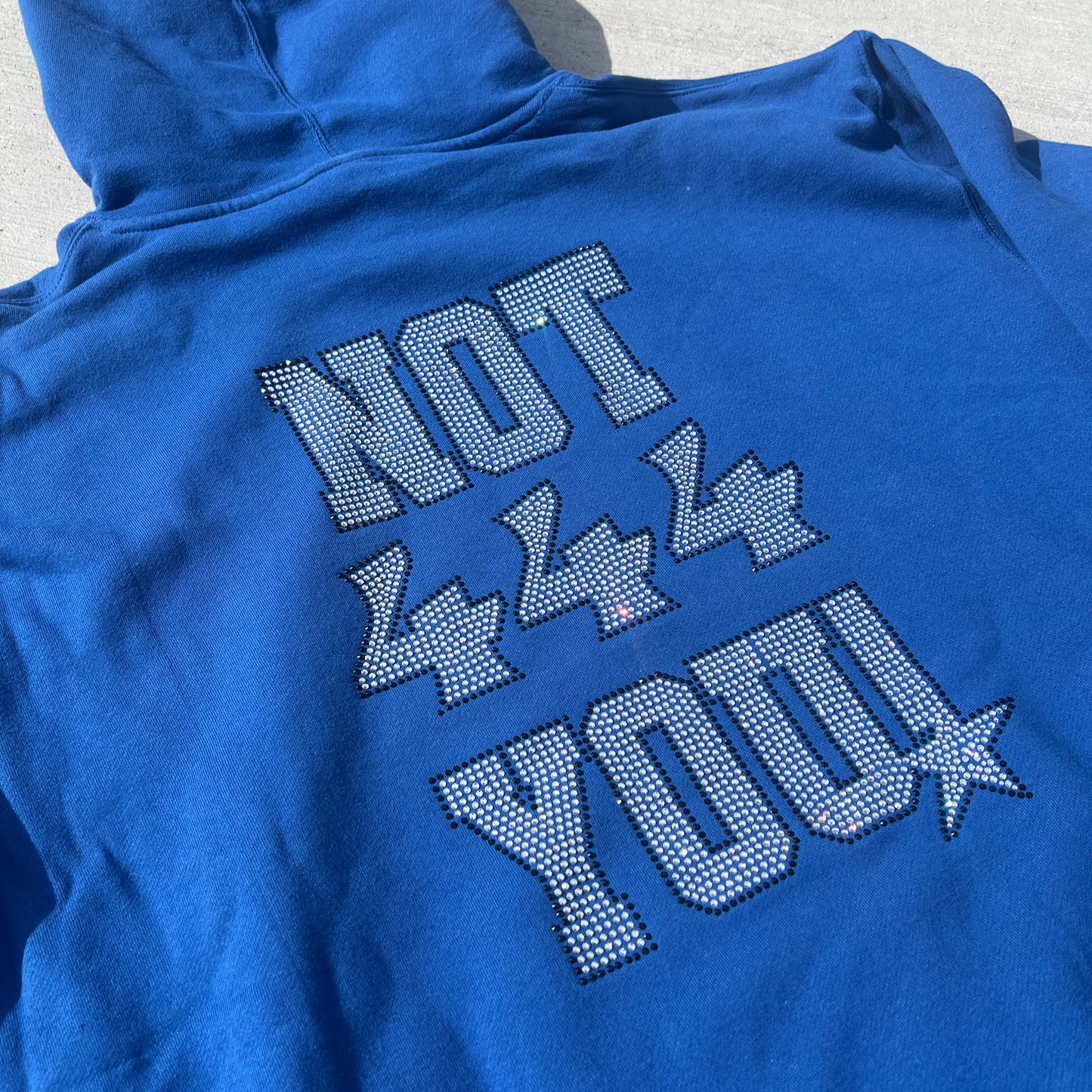 Blue NOT 444 YOU! Rhinestone Hoodie